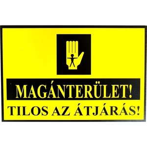 Tábla műanyag A4 "Magánterület!Tilos az átjárás"